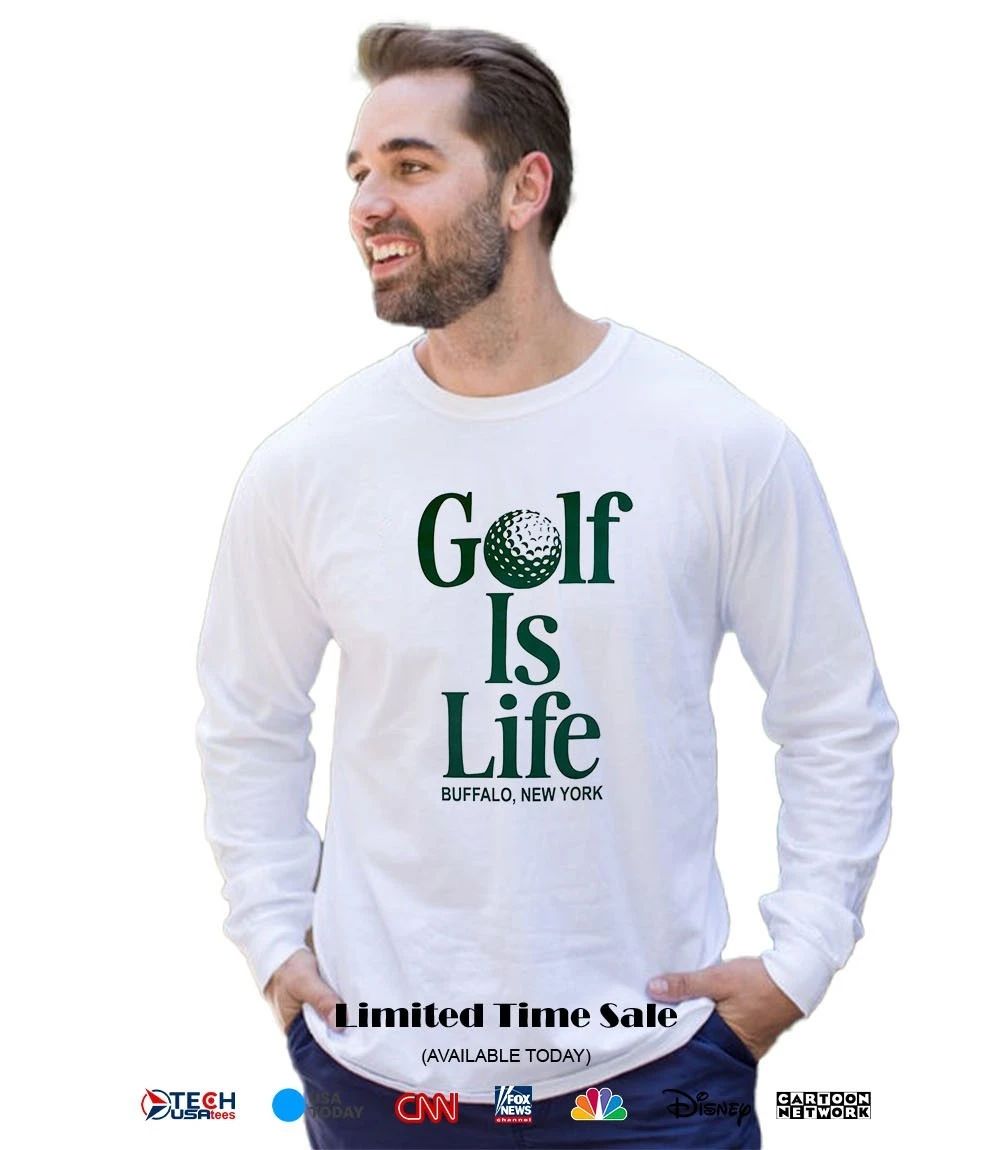 Golf is life Buffalo New York shirt