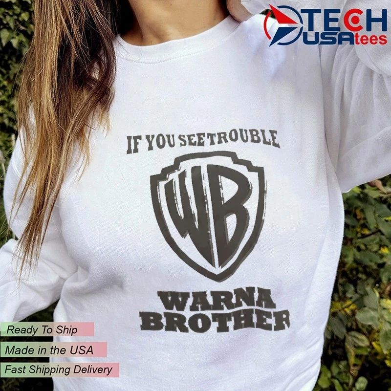 If you see trouble warner brothers shirt by helpmefind