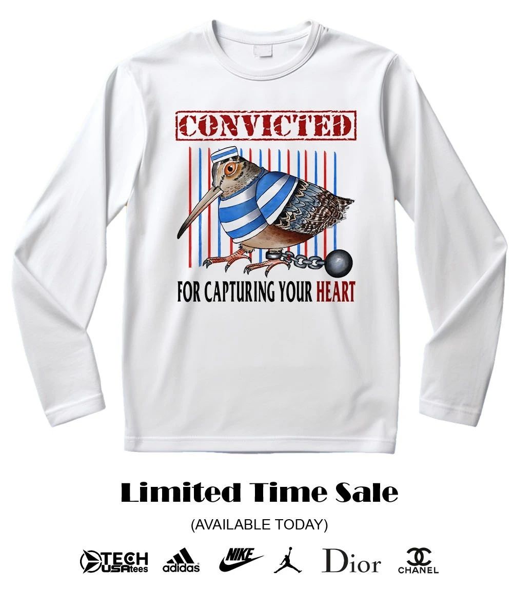 Woodcock convicted for capturing your heart shirt