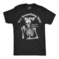 Mens Funny T Shirts Try Something New Today Take A  In The Break Room