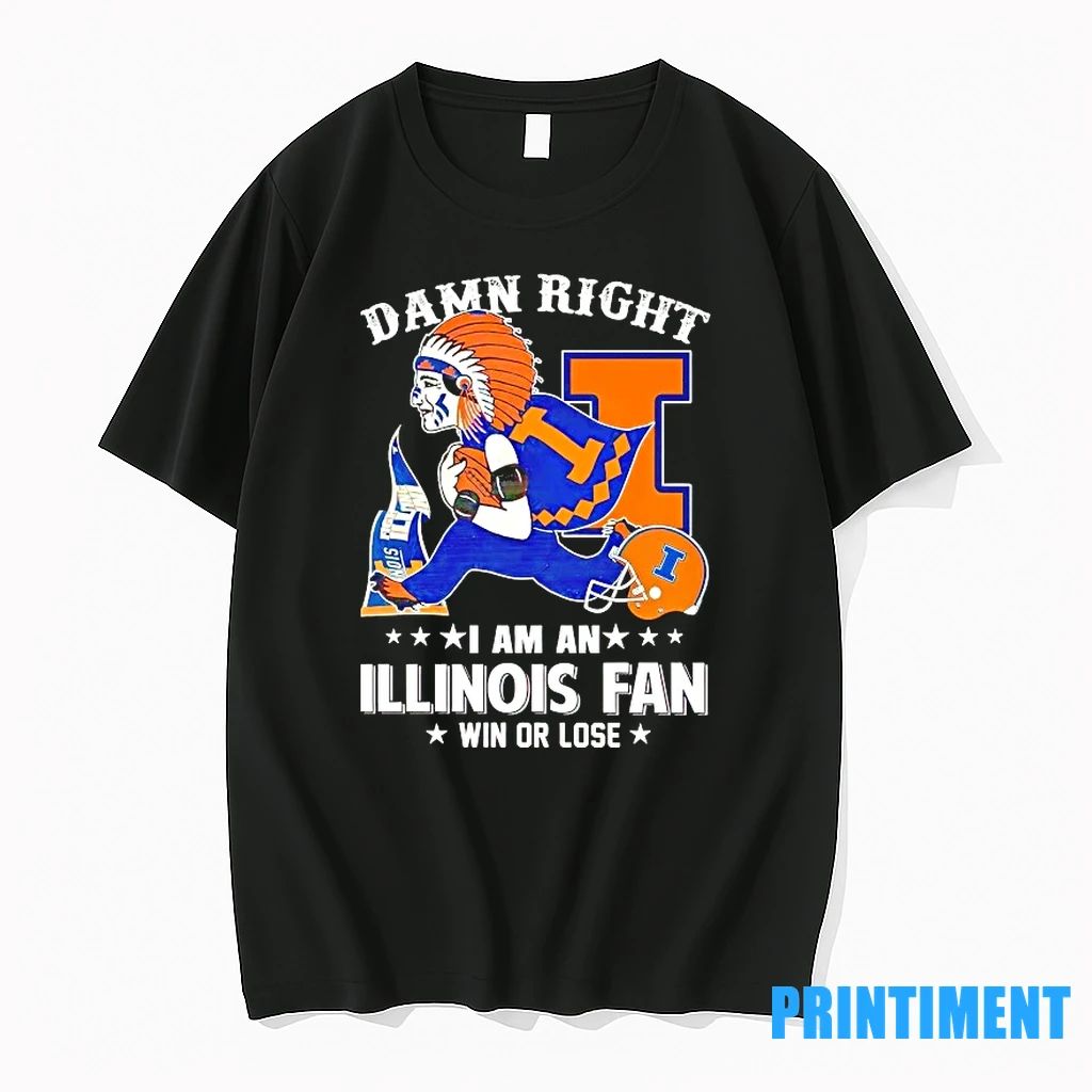 Damn Right I Am An Illinois Fighting Illini Fan Win Or Lose Tshirts Sweater