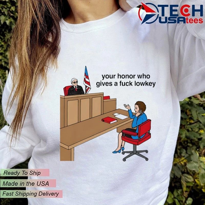 Your honor who gives a fck lowkey shirt by thegoodshirts