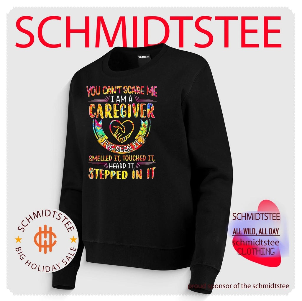 You can’t scare me I am a caregiver I’ve seen it smelled it touched it heard it stepped in it shirt