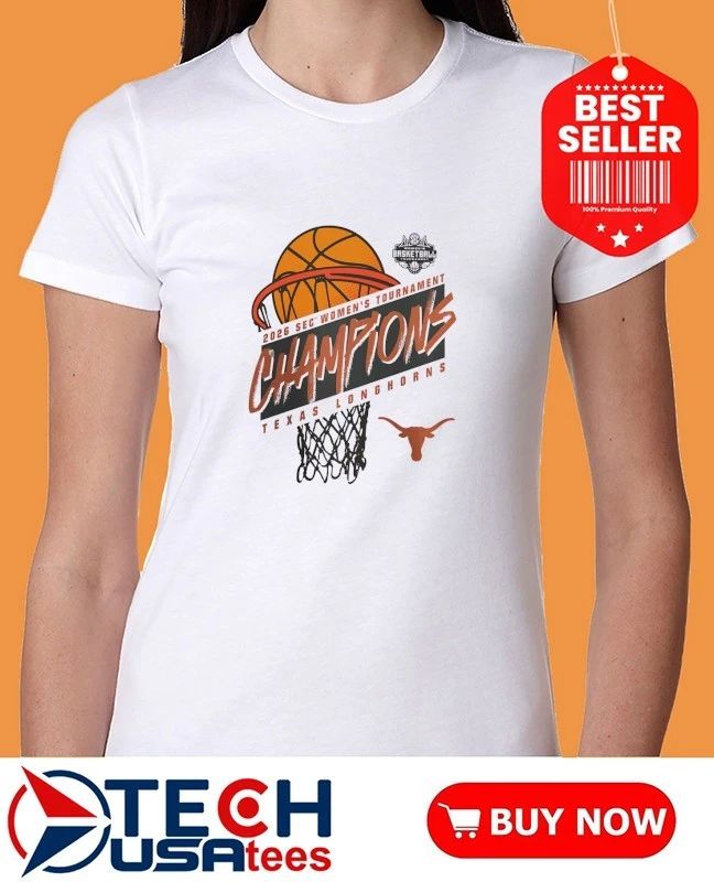 Texas Longhorns 2026 SEC Women’s Basketball Tournament Champions shirt
