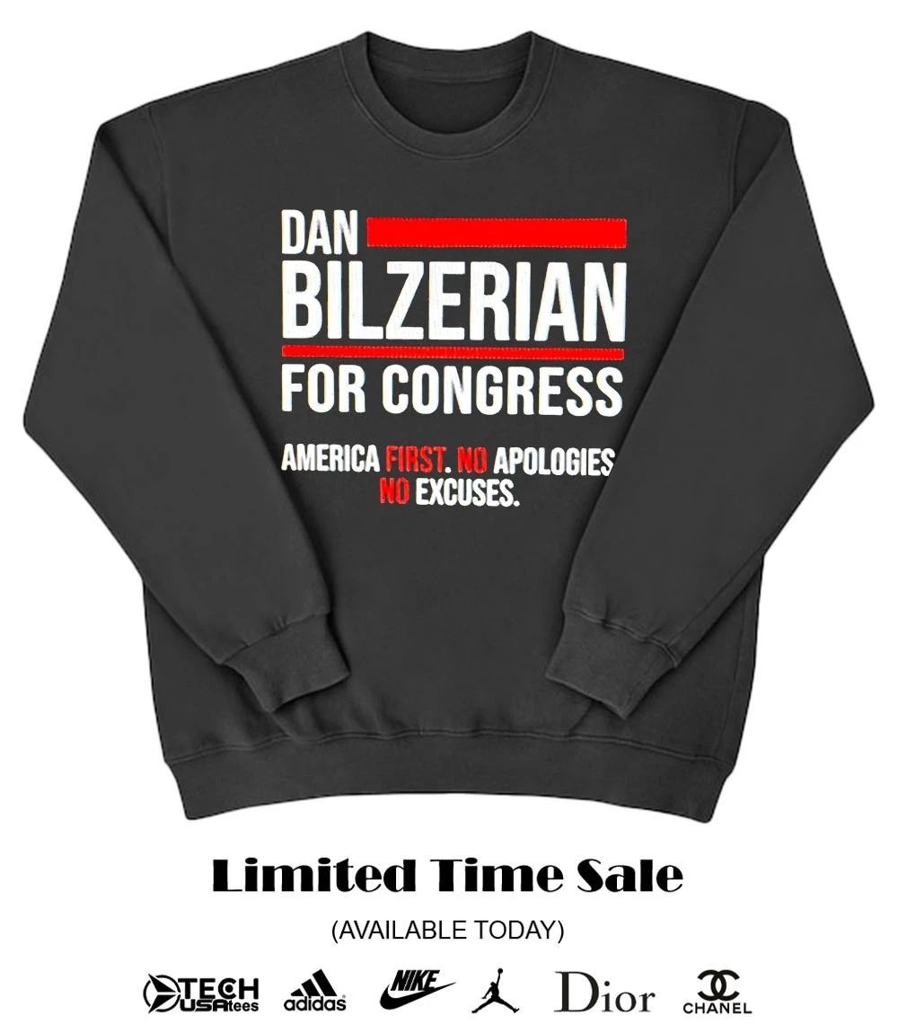 Dan Bilzerian for Congress America first no apologies no excuses shirt
