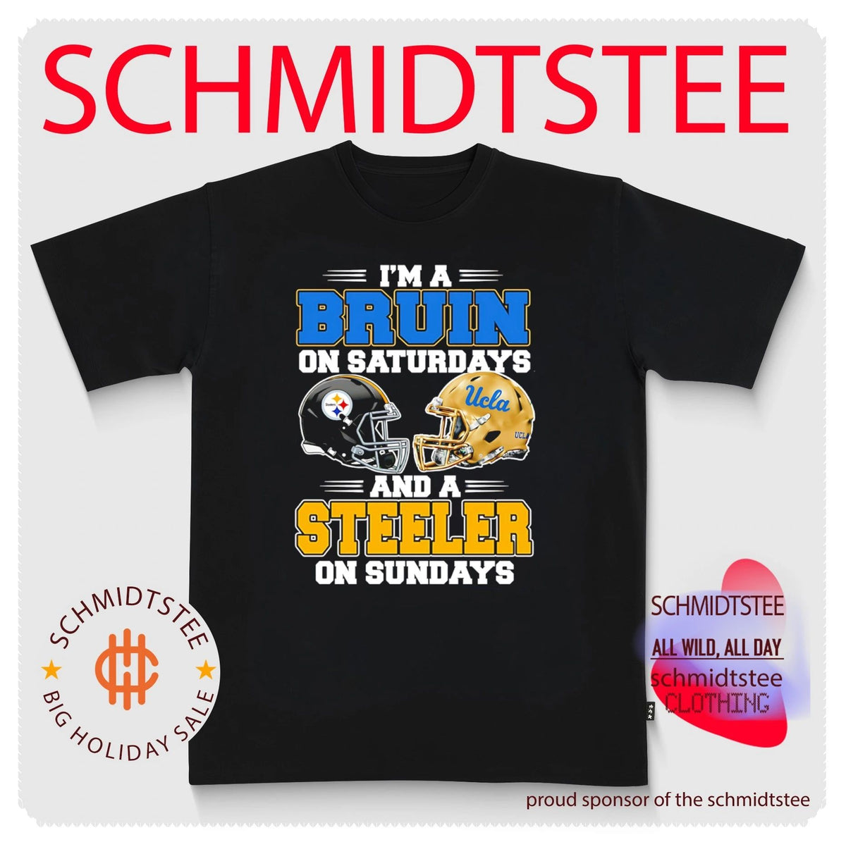 I’m a Bruin on Saturdays and a Steeler on Sundays shirt