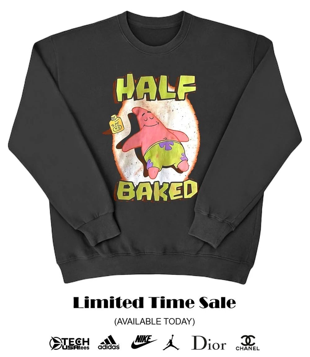 Half Baked Patrick Star shirt