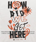 How did we get here Amsterdam 420 Ziggo Dome shirt