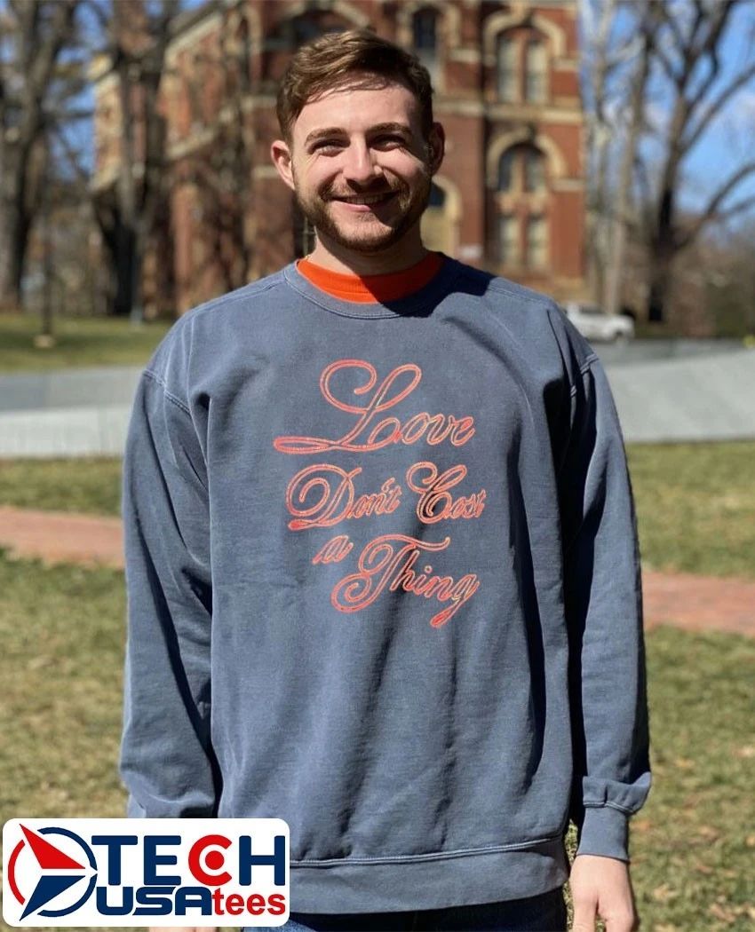 Love don’t cost a thing lyric shirt