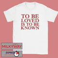 Zendaya To Be Loved Is To Be Known Two Sided Shirt