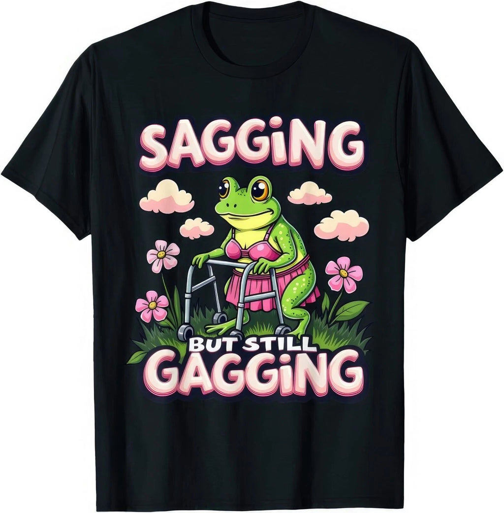 Sagging But Still Gagging Frog Funny Joke Humour Rude Naughty Gift T Shirt