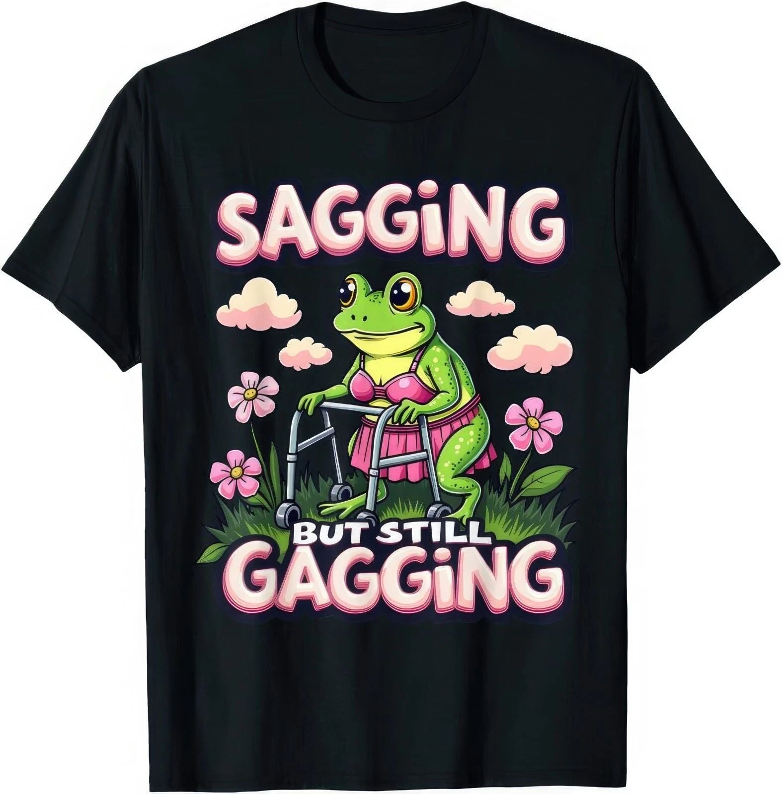 Sagging But Still Gagging Frog Funny Joke Humour Rude Naughty Gift T Shirt