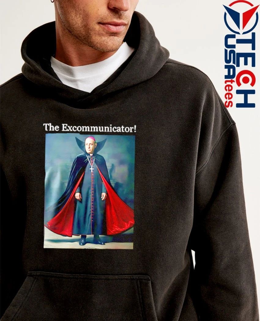 The Excommunicator shirt