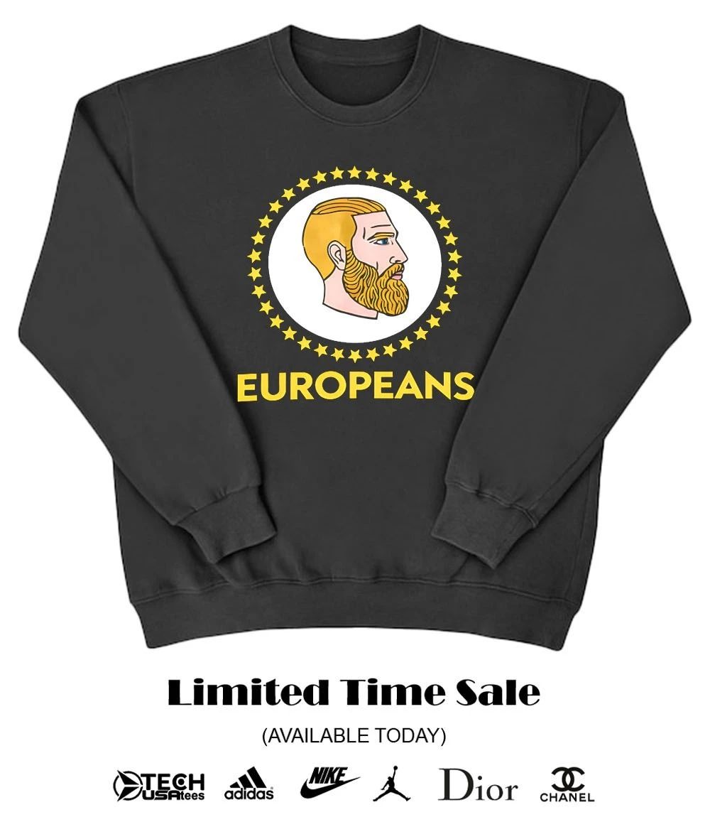 Europeans Yes Chad meme parody shirt