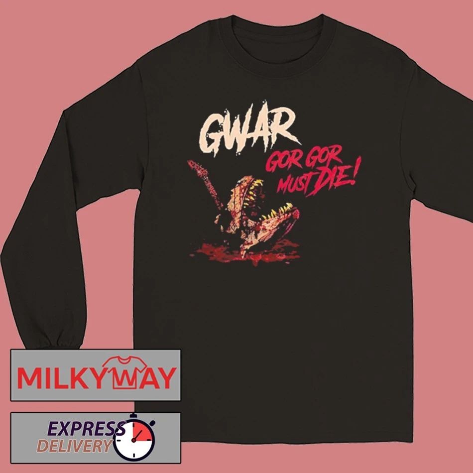Gwar Band Gor Gor Must Die 2026 Tour Schedule Tour Dates shirt