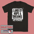 Bruce Springsteen And E Street Land Of Hope And Dreams American Tour 2026 Merch No Kings Black T-Shirt