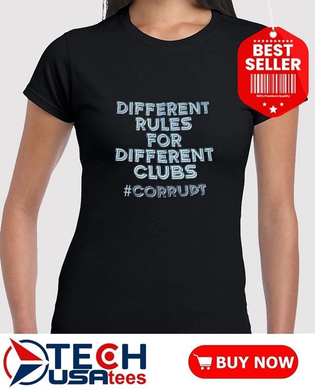 Different rules for different clubs shirt