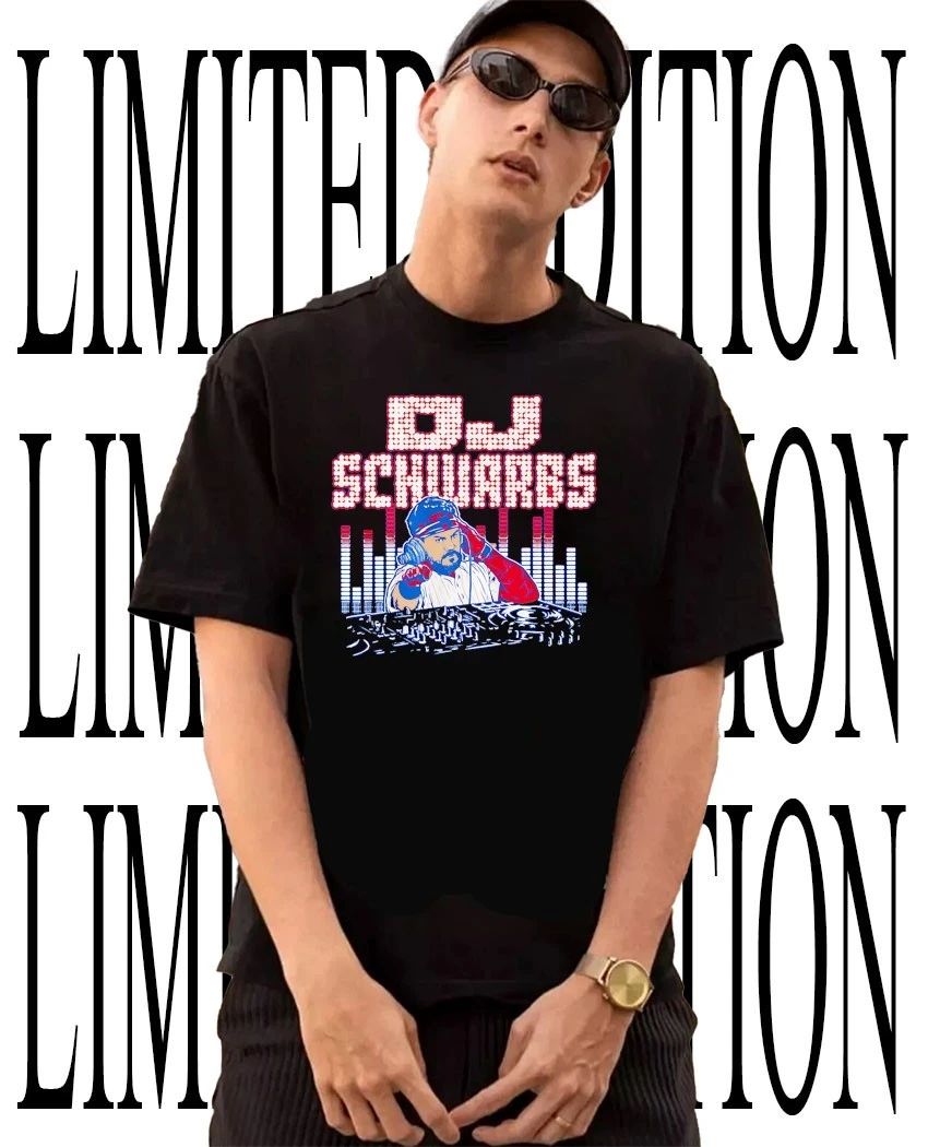 Kyle Schwarber Philadelphia Phillies Baseball DJ Schwarbs shirt