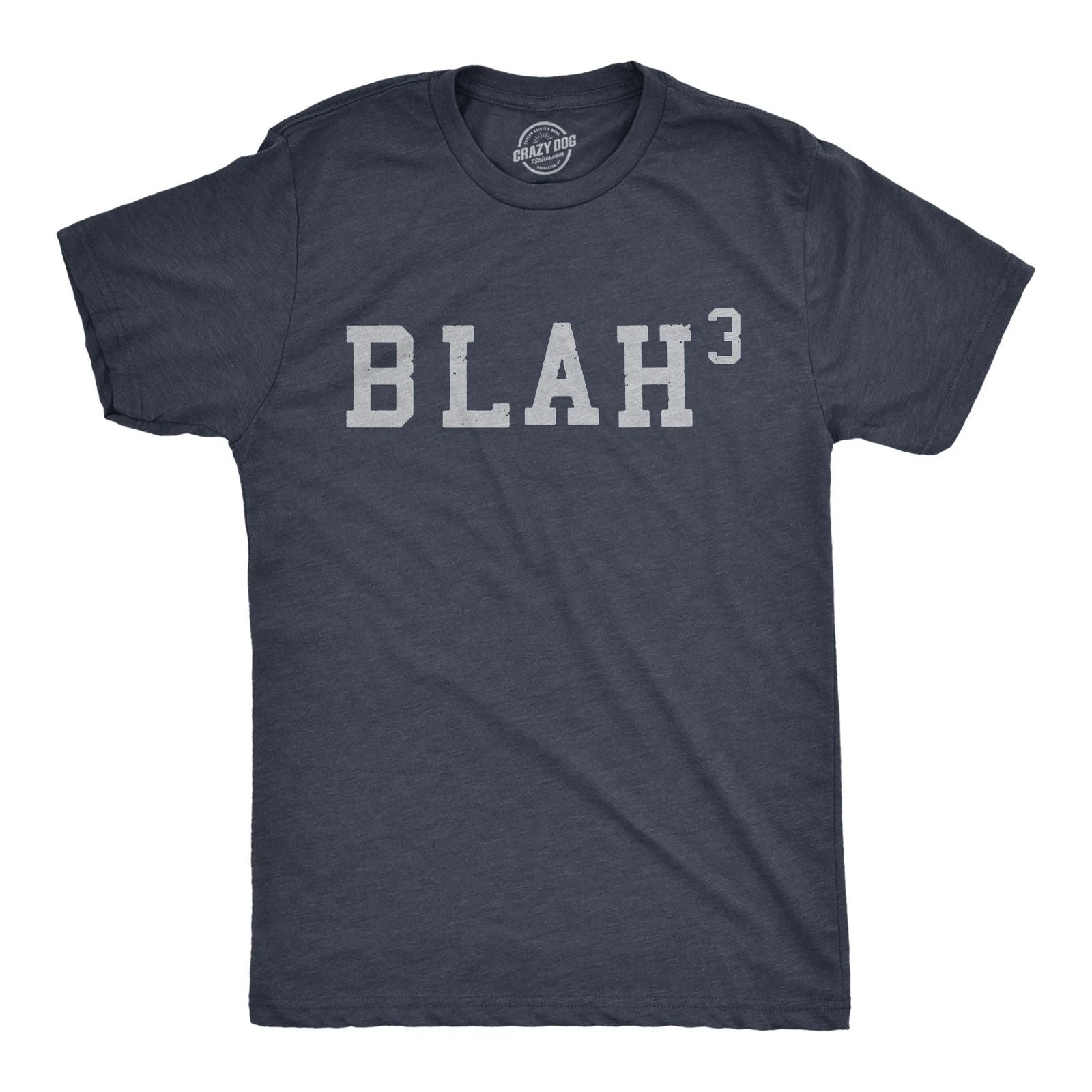 Mens Blah Cubed T Shirt Funny Sarcastic Math Joke Text Graphic Novelty Tee for
