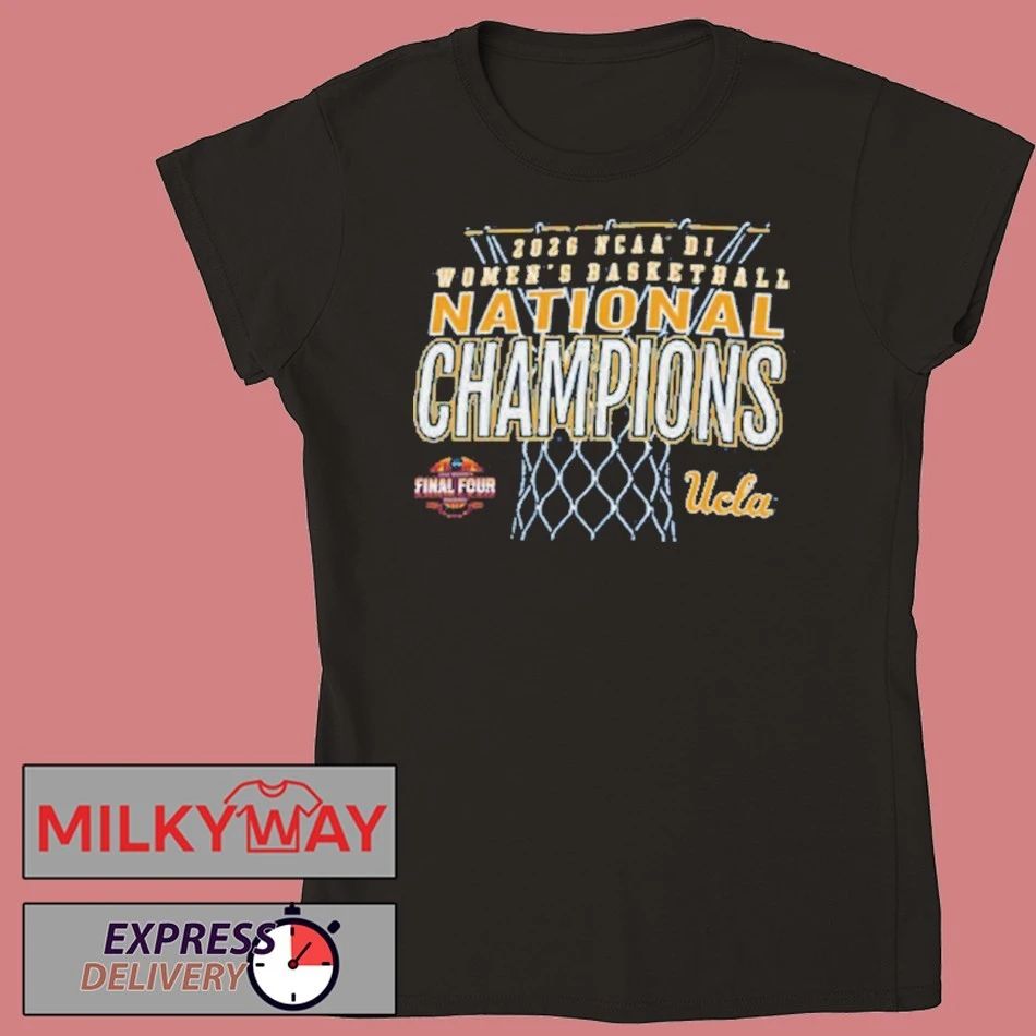 UCLA Bruins Women’s Basketball 2026 NCAA National Champions shirt