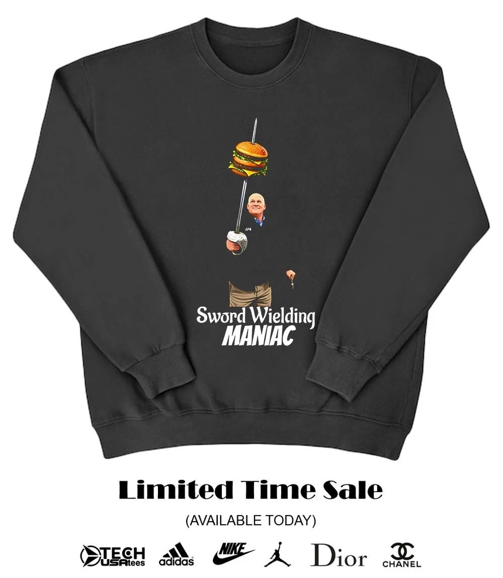 Sword Wielding Maniac shirt