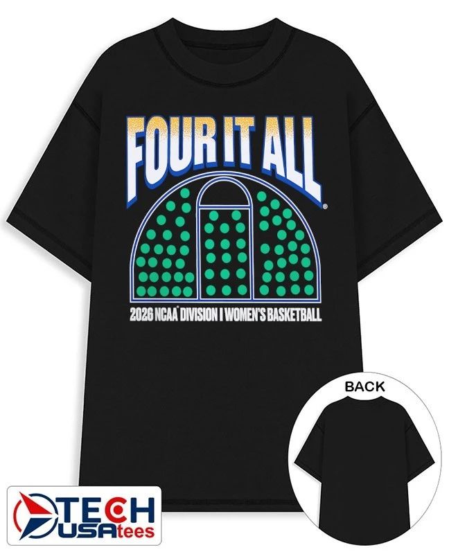 Four it all March Madness 2026 NCAA Division I Women’s Basketball shirt