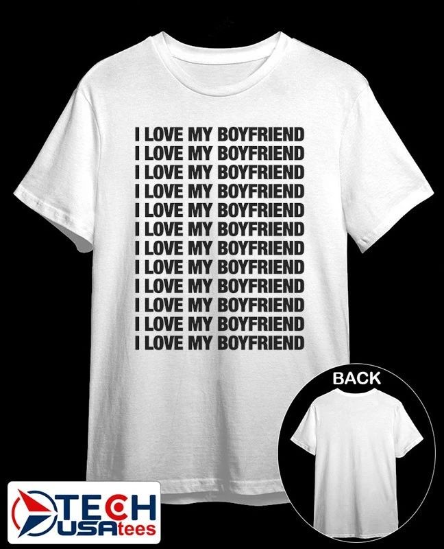 I love my boyfriend repeat shirt