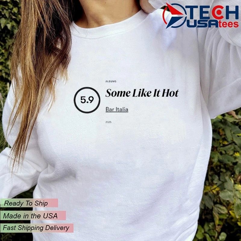 Some like it hot Bar Italia shirt