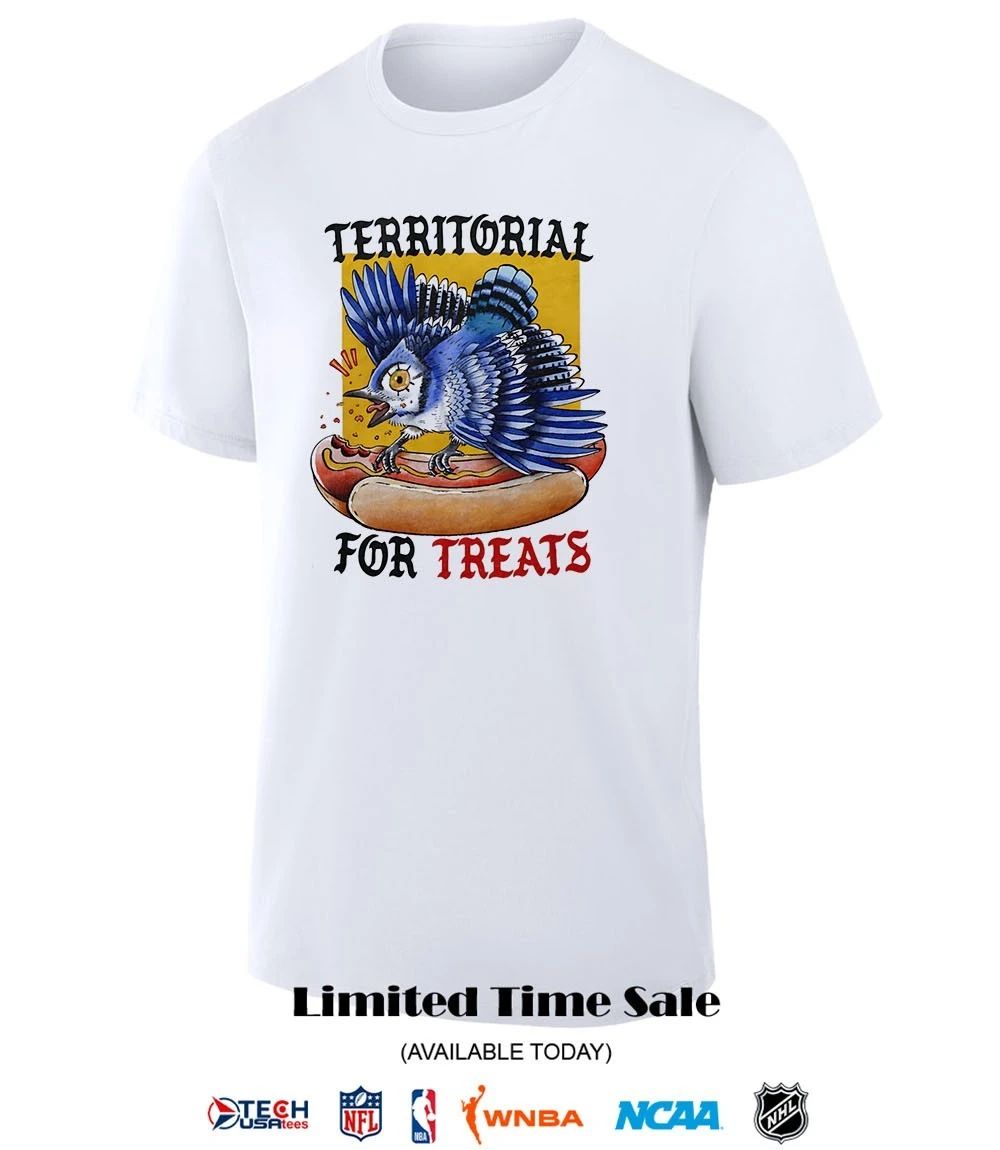 Toronto Blue Jays hot dog territorial for treats shirt