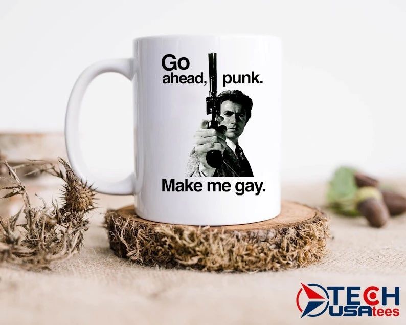 Go ahead punk make me gay shirt