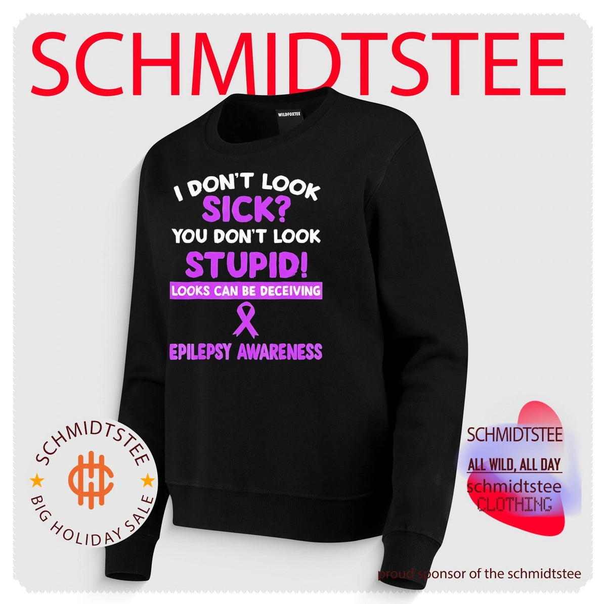 I don’t look sick you don’t look stupid looks can be deceiving Epilepsy Awareness shirt