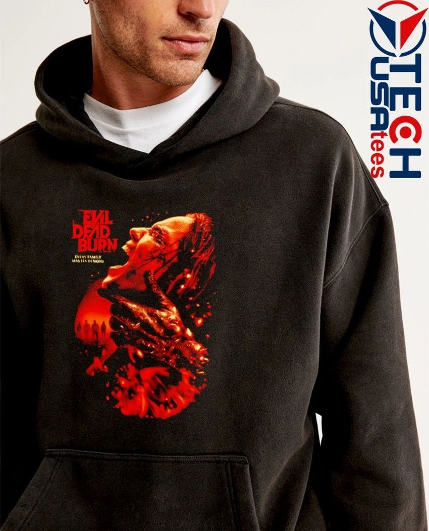 Evil Dead Burn every family has its demons shirt