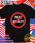 No Police Brutality shirt