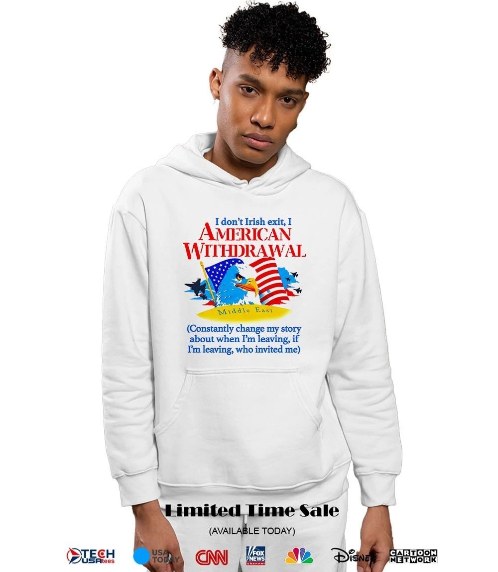 I don’t Irish exit I American Withdrawal shirt