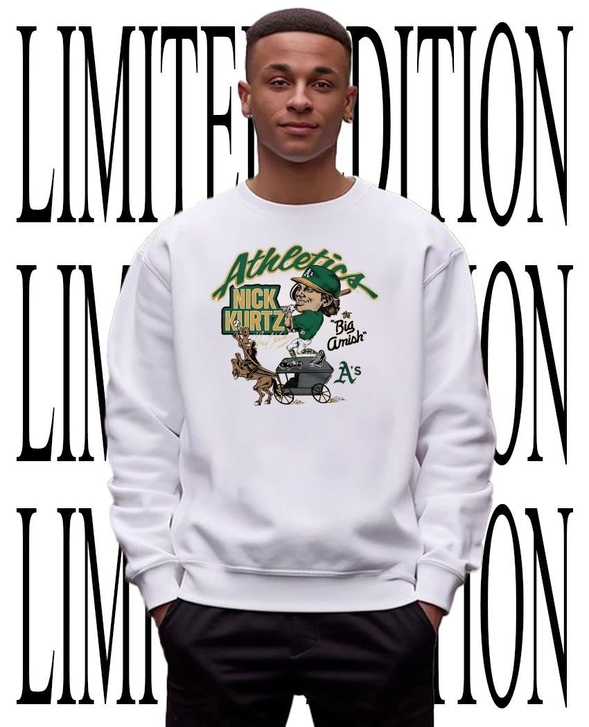 Oakland Athletics Nick Kurtz The Big Amish shirt
