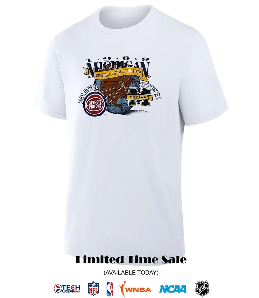 Michigan Basketball Capital of the World 1989 Detroit Pistons vs Michigan Wolverines shirt