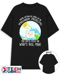 Adventure Time you’re getting all hung up on maginary problems you gotta focus on what’s real man shirt