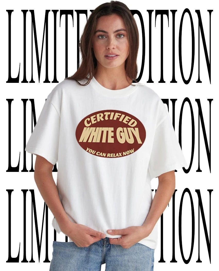 Certified white guy you can relax now shirt