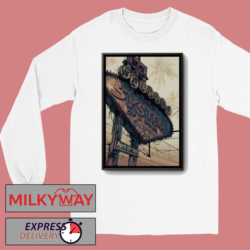 System Of A Down To Fabulous Las Vegas Apr 25 2026 Poster shirt