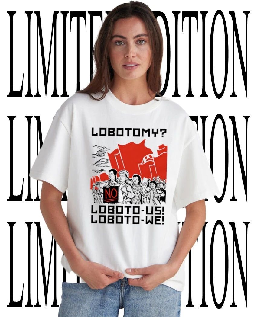 Lobotomy no loboto-us loboto-we shirt