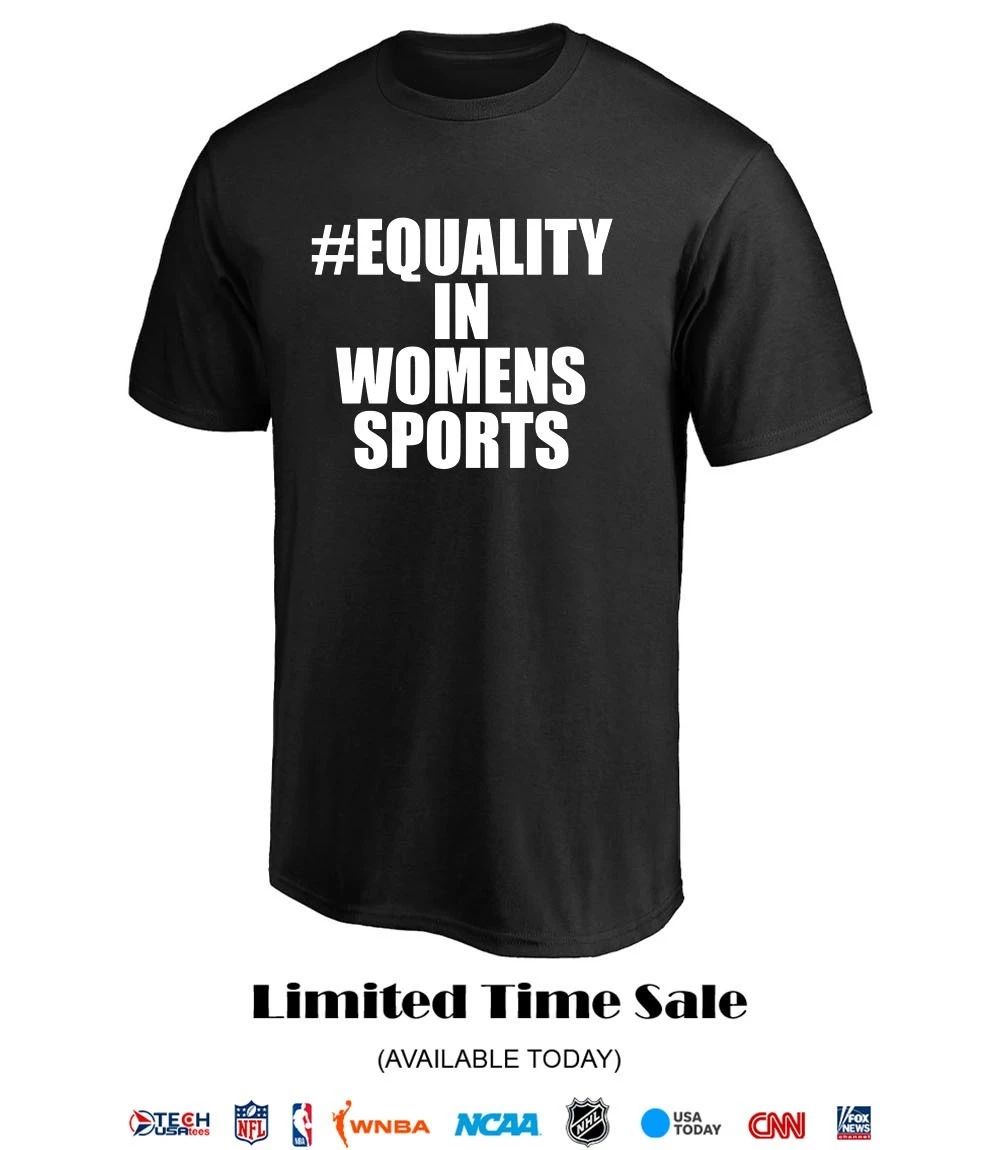 Equality in Women’s Sports shirt
