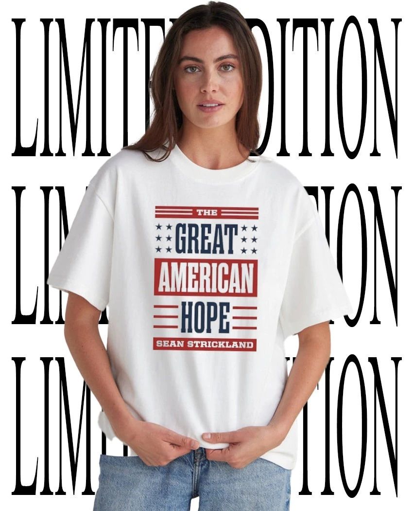 The great American hope Sean Strickland shirt
