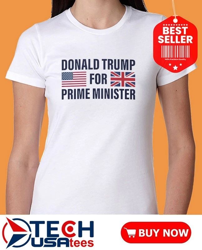 Tyson Fury Donald Trump for Prime Minister shirt
