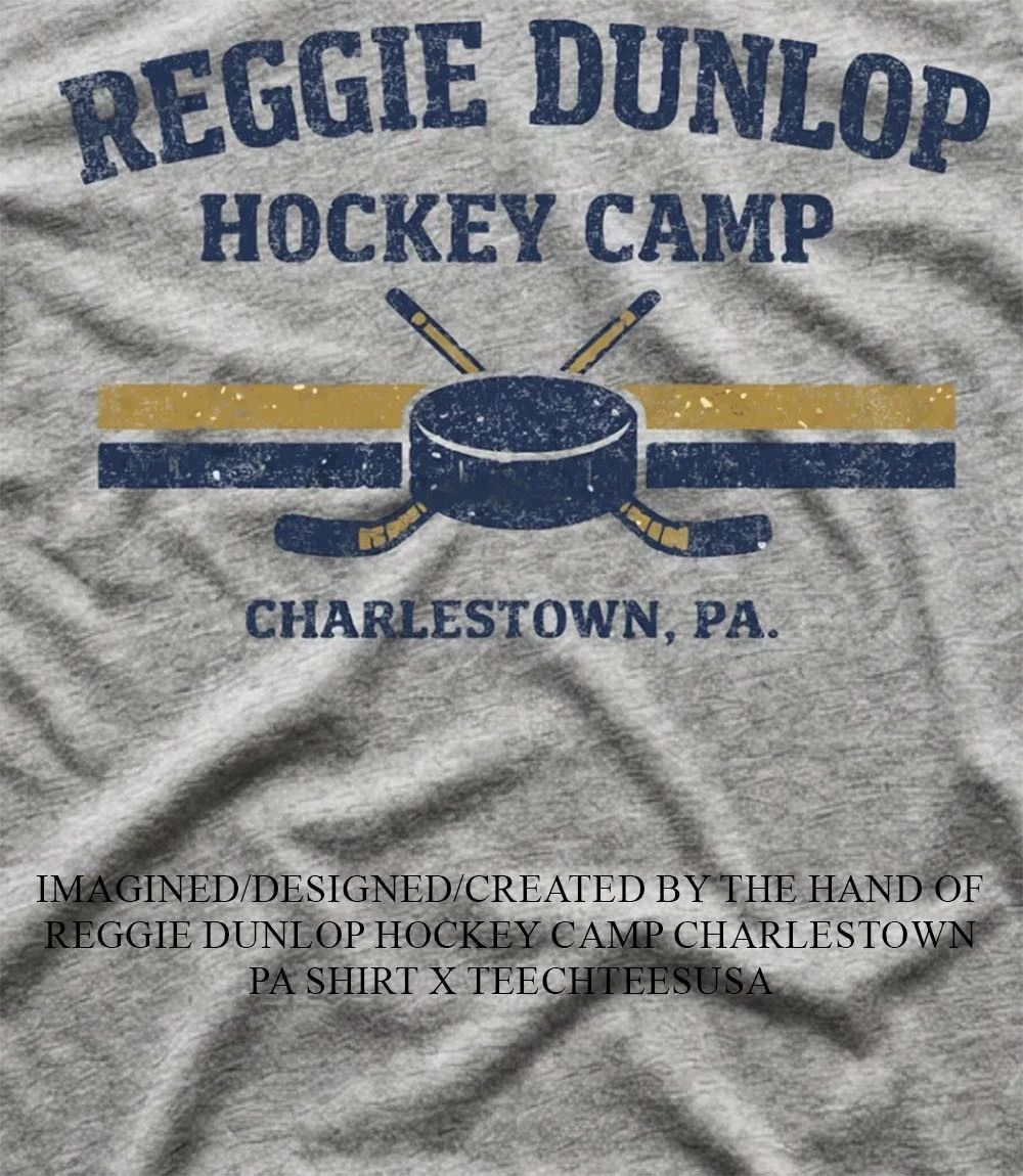 Reggie Dunlop Hockey Camp Charlestown PA shirt