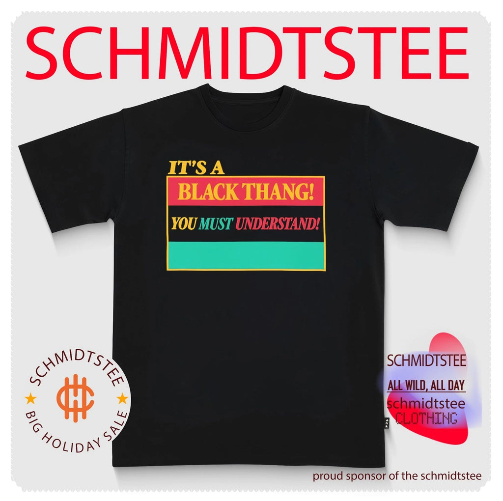 It’s a Black Thang You Must Understand shirt