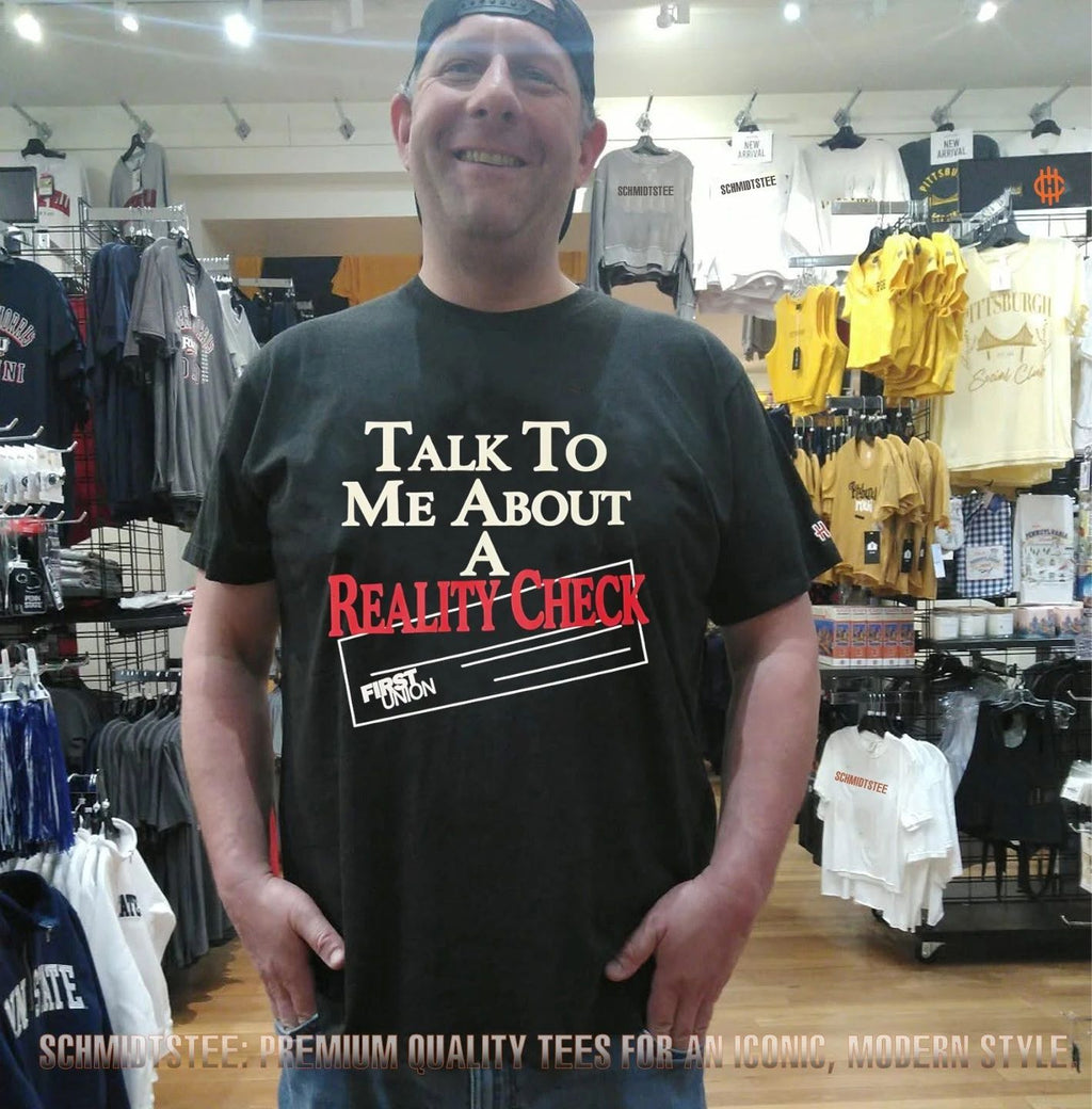 Talk to me about a reality check shirt