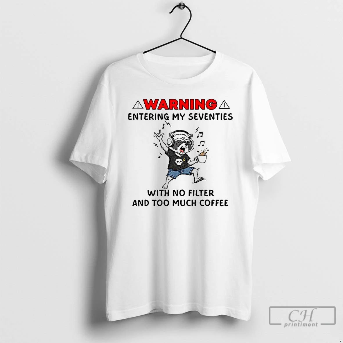 Classic Raccoon Listen Music Warning Entering My Seventies With No Filterand To Much Coffee