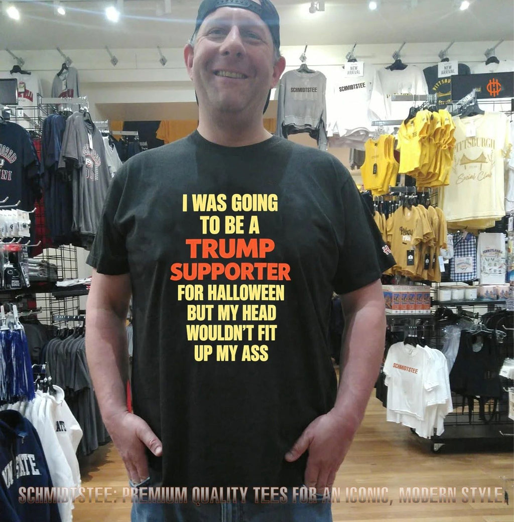 I Was Going To Be A Trump Supporter Anti Trump Halloween Shirt