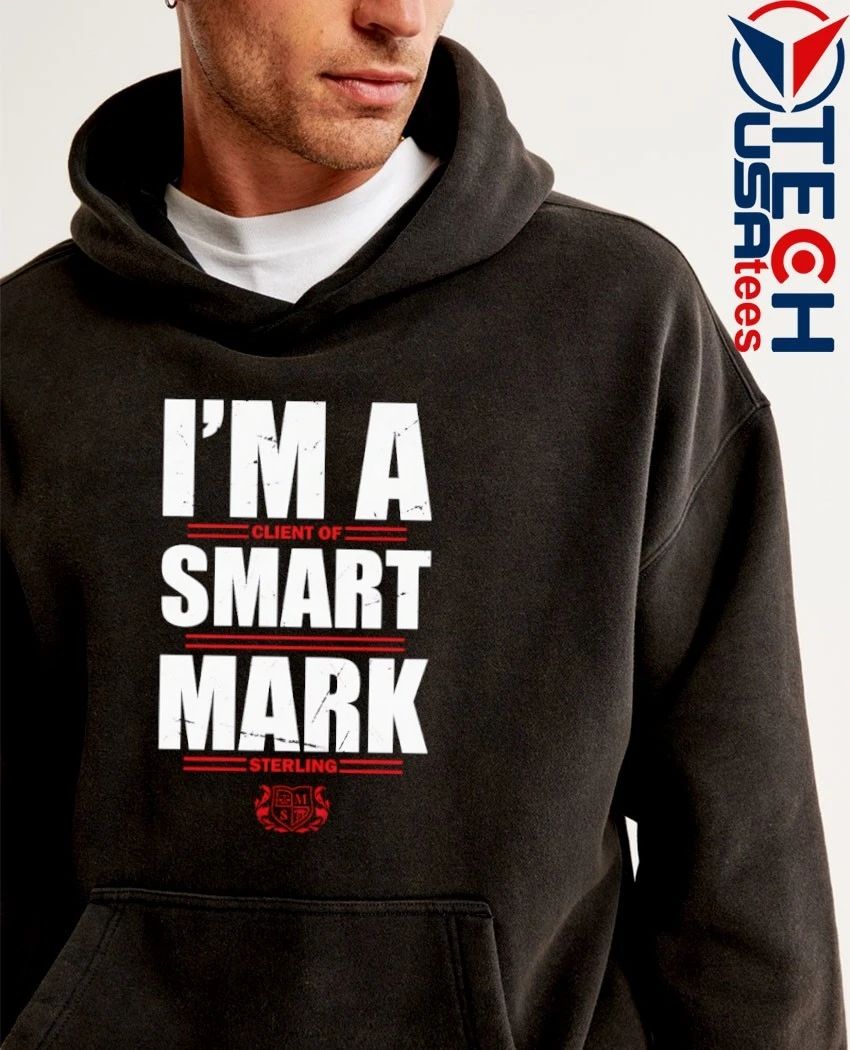 Smart Mark Sterling I’m a Client of Smart Mark Sterling shirt