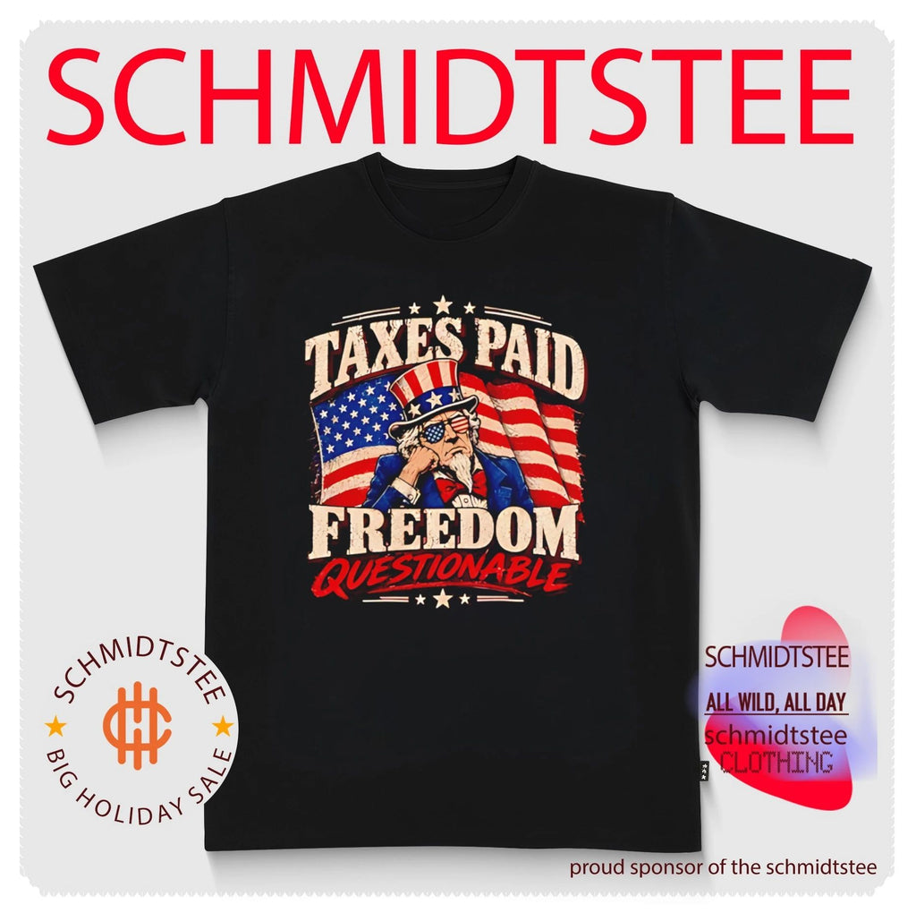 Taxes Paid Freedom Questionable USA flag shirt